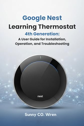 Google Nest Learning Thermostat 4th Generation:...