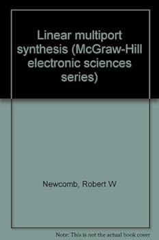 Hardcover Linear Multiport Synthesis (McGraw-Hill Electronic Sciences Series) Book