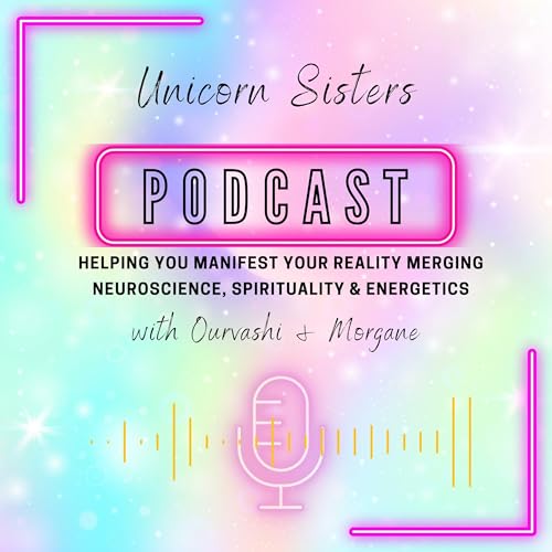 『Unicorn Sisters Podcast | Helping you manifest your reality』のカバーアート