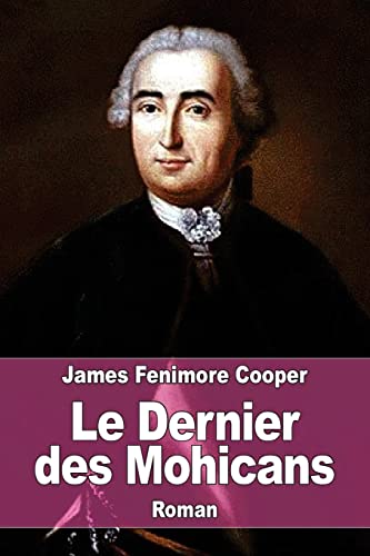 Le Dernier des Mohicans (French Edition)