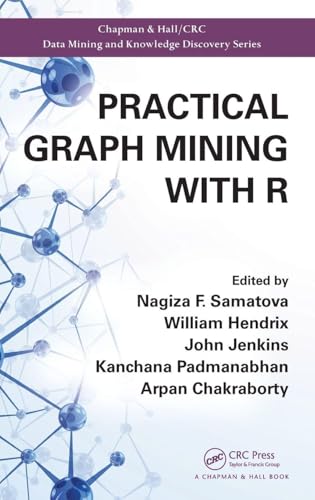 Practical Graph Mining with R (Chapman & Hall/CRC Data Mining and Knowledge Discovery Series) view 2