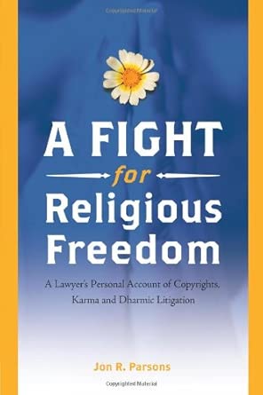 Fight For Religious Freedom: A Lawyer's Personal Account of Copyrights, Karma and Dharmic Litigation book cover