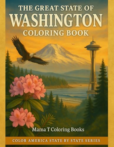 The Great State of Washington Coloring Book: Majestic wonders like Mount Rainier, Mount St. Helens, the North Cascades, Diablo Lake, and the Hoh Rain ... Puget Sound, San Juan Islands Seattle