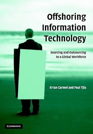 Offshoring Information Technology: Sourcing and Outsourcing to a Global Workforce book cover