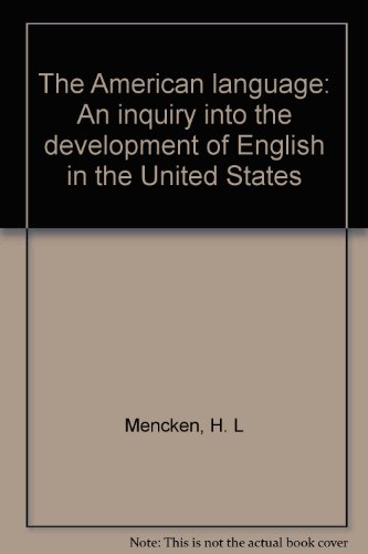 The American language: An inquiry into the deve... B00087QY9Q Book Cover