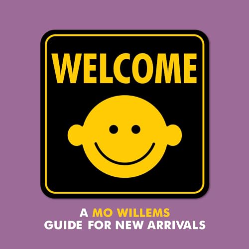 Image of Welcome: A Mo Willems Guide for New Arrivals