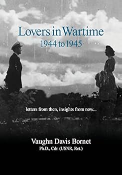 Paperback Lovers in Wartime 1944 to 1945: Letters from then, insights from now... Book