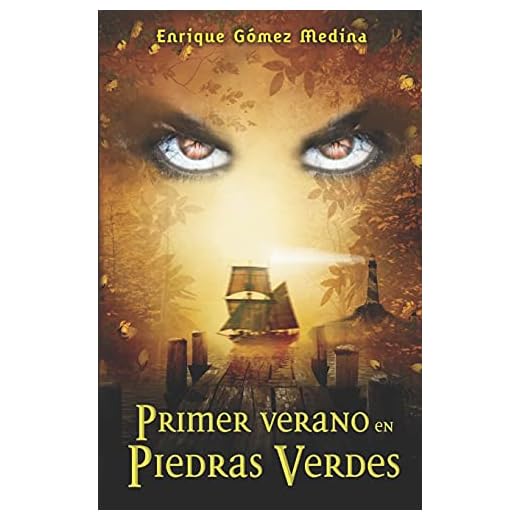 Primer verano en Piedras Verdes: Libro juvenil de Aventuras, Suspense y Fantasía (a partir de 12 años): Volume 1