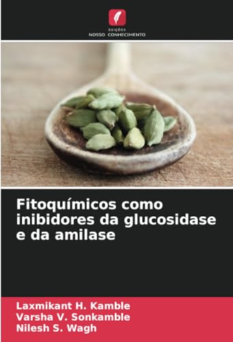 Fitoquímicos como inibidores da glucosidase e da amilase: DE