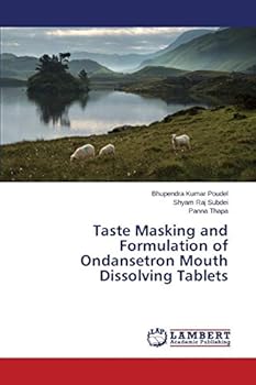 Paperback Taste Masking and Formulation of Ondansetron Mouth Dissolving Tablets Book