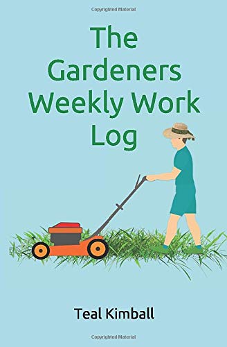 The Gardeners Weekly Work Log