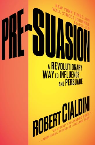 Image of Pre-Suasion: A Revolutionary Way to Influence and Persuade