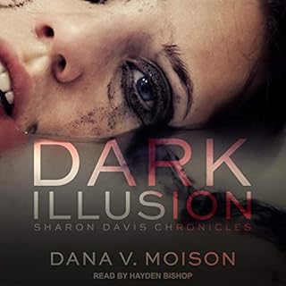 Dark Illusion Audiolibro Por Dana V. Moison arte de portada