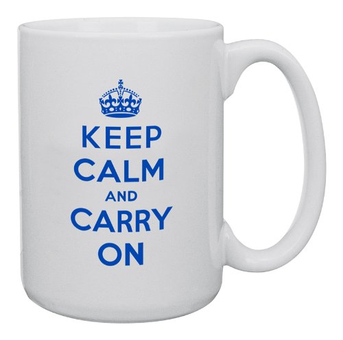 Funny Guy Mugs Keep Calm and Carry On Ceramic Coffee Mug