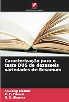Caracterização para o teste DUS de dezasseis variedades de Sesamum (Portuguese Edition) 6208691842 Book Cover