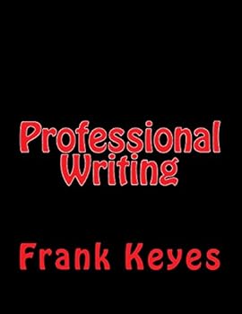 Paperback Professional Writing: (Scientific, Military, Technical, Business, Etc.) Book