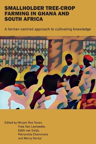 Smallholder Tree-Crop Farming in Ghana and South Africa: A farmer-centred approach to cultivating knowledge