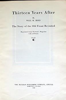 Hardcover Thirteen Years After: the Story of the Old Front Revisited Book