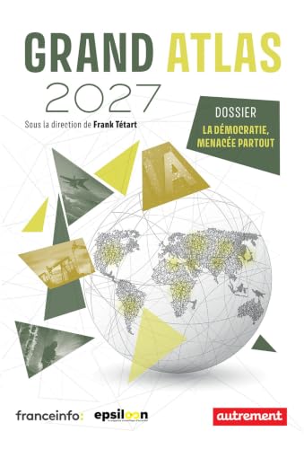 Grand Atlas 2027: Dossier : la...