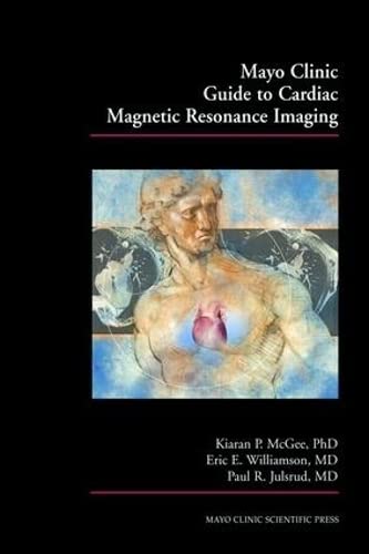 Buy Mayo Clinic Guide to Cardiac Magentic Resonance Imaging — BookShops.in