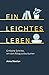 Produktbild Ein leichtes Leben: Einfache Schritte, um den Alltag aufzuräumen