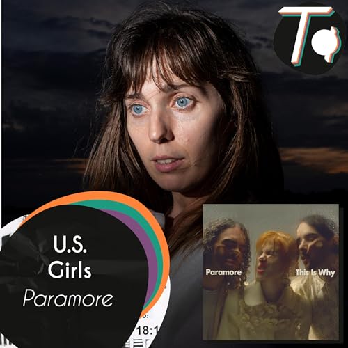 U.S. Girls // #TAReview Paramore - This Is Why