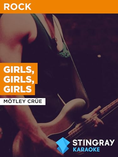 Girls, Girls, Girls al estilo de Mötley Crüe