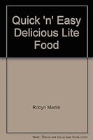 Quick 'n' Easy Delicious Lite Food 1877263257 Book Cover