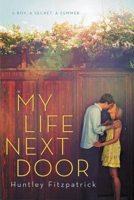 [My Life Next Door] (By: Huntley Fitzpatrick) [published: December, 2013]