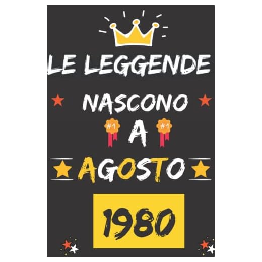 LE LEGGENDE NASCONO A AGOSTO 1980: regali compleanno uomo e donna, 42 anni di compleanno regalo uomo e donna 42 anni, regalo per lui/lei, Taccuino da110 pagine