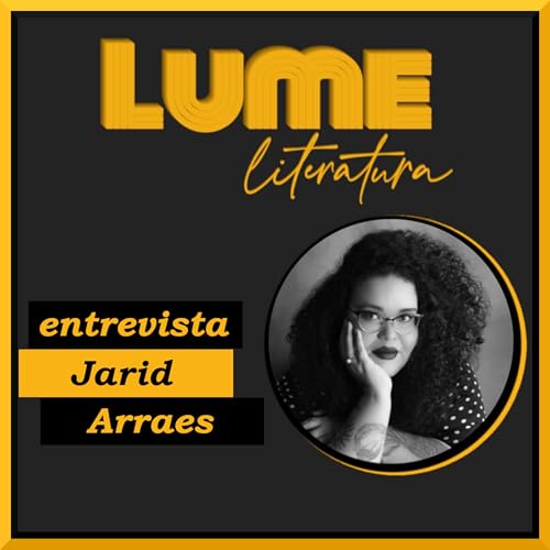 Lume entrevista: Jarid Arraes
