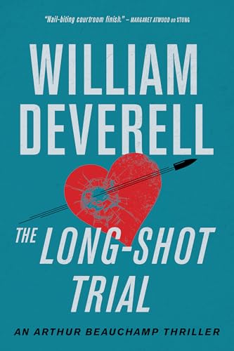The Long-Shot Trial: An Arthur Beauchamp Thriller (9) (An Arthur Beauchamp Novel)