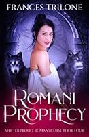 Romani Prophecy (Shifter Blood: Romani Curse) 173249987X Book Cover