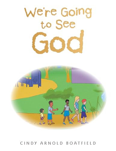 We're Going to See God