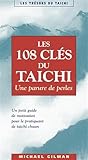  Les cent-huit clés du taichi: Une parure de perles