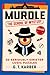 Produktbild Murdle: The School of Mystery: 50 Seriously Sinister Logic Puzzles