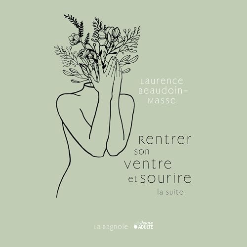 Rentrer son ventre et sourire: La suite [Say Yes and Keep Smiling] -- Laurence Beaudoin-Masse episode artwork