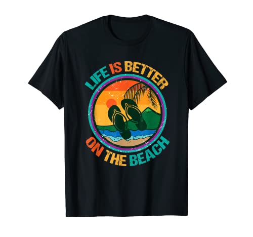 Life Is Better On The Beach For Summer Lover And Girls Trip Camiseta