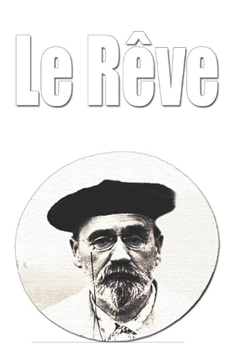 Le Rêve (French Edition) [French] 1549507427 Book Cover
