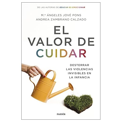 El valor de cuidar: Desterrar las violencias invisibles en la infancia (Divulgación)