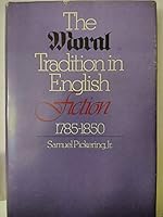 Moral Tradition in English Fiction, 1785-1850 0874511097 Book Cover