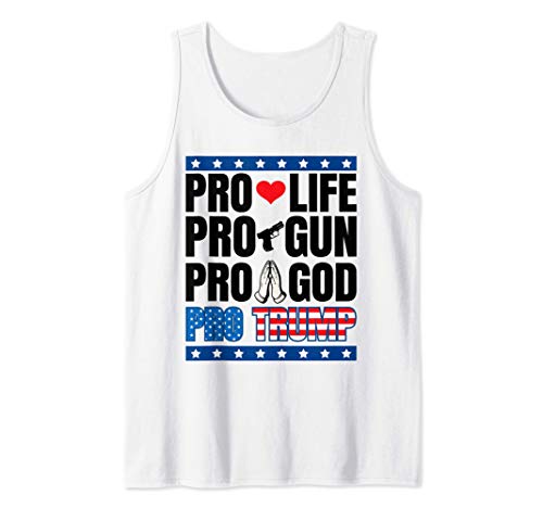Pro Life Pro Gun Pro God Pro Trump Camiseta sin Mangas