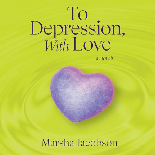 Page de couverture de To Depression, with Love