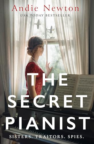 The Secret Pianist: Step into the past with this gripping historical fiction filled with secrets, danger, and suspense