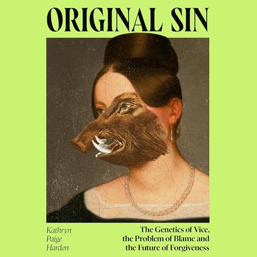 Original Sin Audiolibro Por Kathryn Paige Harden arte de portada