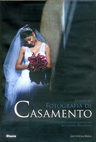 O Guia da Fotografia de Casamento