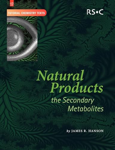 Natural Products: The Secondary Metabolites: 17