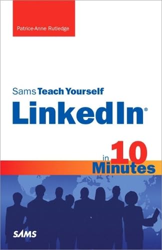 Buy Sams Teach Yourself LinkedIn in 10 Minutes (SAMS TEACH YOURSELF IN 10 MINUTES) โ BookShops.in