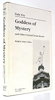 Goddess of Mystery and Other Central Texas Stories 0963473301 Book Cover