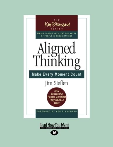 Aligned Thinking: Make Every Moment Count